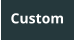 Custom